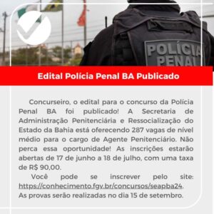 Leia mais sobre o artigo Concurso Polícia Penal Bahia