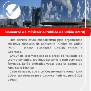 Leia mais sobre o artigo Concurso do Ministério Público da União (MPU)